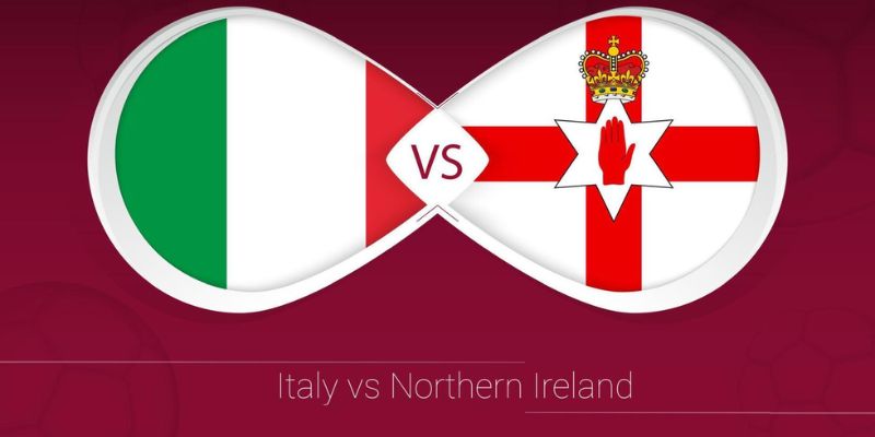 Nhận Định Trận Đấu Ý vs Bắc Ireland 02h45 Ngày 27/03