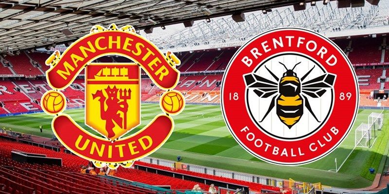 Nhận Định Manchester United Vs Brentford Lúc 02:00 Ngày 28/04 - Premier League 1 Nhận Định Manchester United Vs Brentford Lúc 02:00 Ngày 28/04 - Premier League