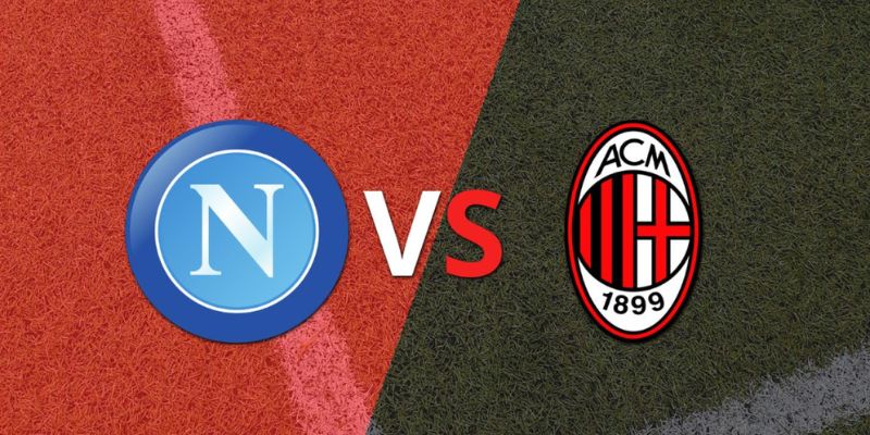 Nhận Định Napoli Vs AC Milan Lúc 01H45 07/04 Cùng Keonhacai 1 Nhận Định Napoli vs AC Milan Lúc 01:45 07/04 Cùng Keonhacai