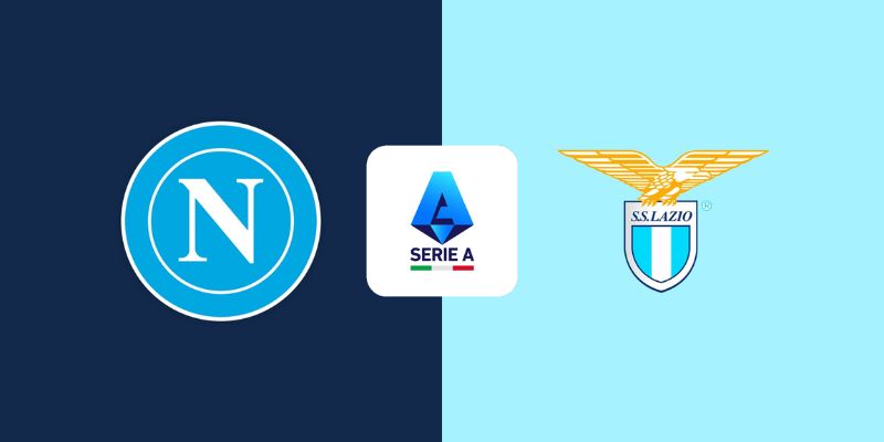 Nhận Định Napoli Vs Lazio Lúc 23:00 Ngày 18/04 - Serie A 1 Nhận Định Napoli Vs Lazio Lúc 23:00 Ngày 18/04 - Serie A