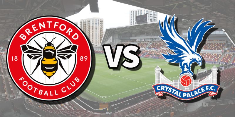 Nhận Định Brentford vs Crystal Palace Lúc 21H00 Ngày 17/05 - Ngoại Hạng Anh 1 Nhận Định Brentford vs Crystal Palace Lúc 21H00 Ngày 17/05 - Ngoại Hạng Anh