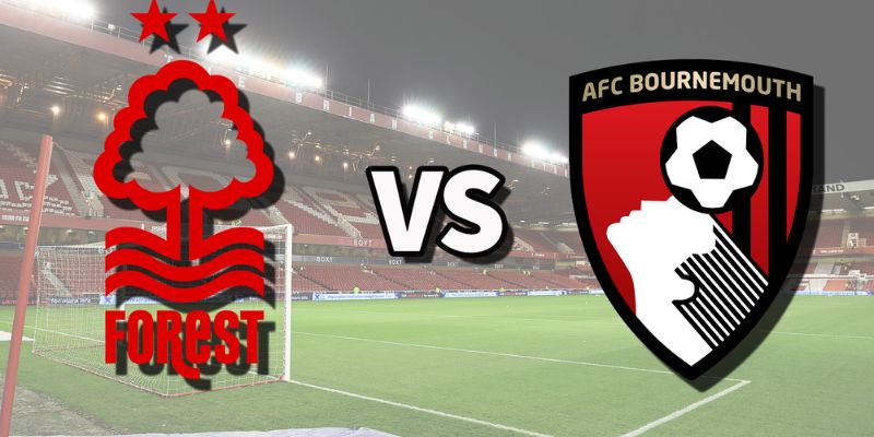 Nhận Định Trận Nottingham Forest vs AFC Bournemouth Lúc 22H00 Ngày 24/05 - Ngoại Hạng Anh 1 Nhận Định Trận Nottingham Forest vs AFC Bournemouth Lúc 22H00 Ngày 24/05 - Ngoại Hạng Anh