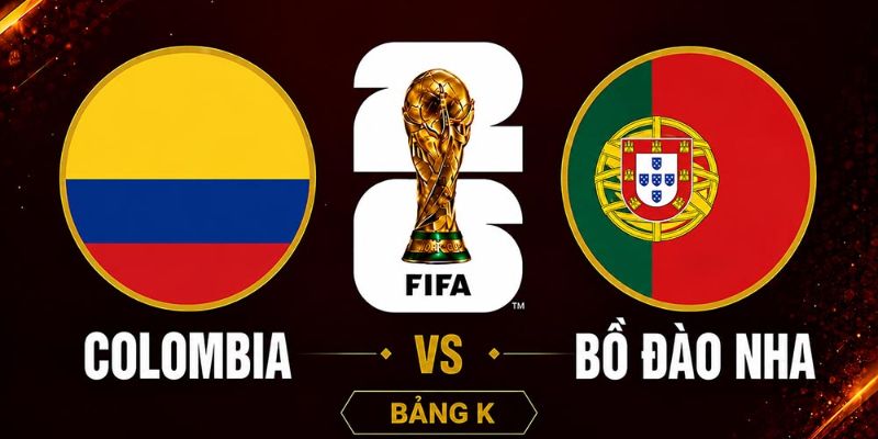 Nhận Định Colombia Vs Bồ Đào Nha Lúc 6H30 Ngày 28/06 - World Cup 1 Nhận Định Colombia Vs Bồ Đào Nha Lúc 6H30 Ngày 28/06 - World Cup