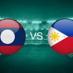 Nhận Định Laos Vs Philippines Lúc 17h00 Ngày 01/08 - AFF Cup